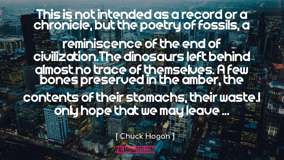 End Of Civilization quotes by Chuck Hogan