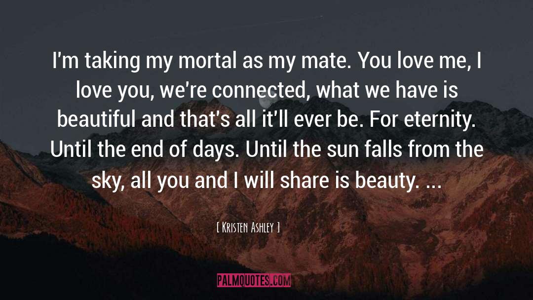 End Of Days quotes by Kristen Ashley