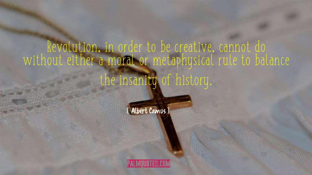 End Of History quotes by Albert Camus