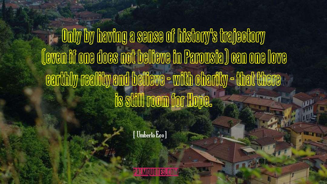 End Of History quotes by Umberto Eco