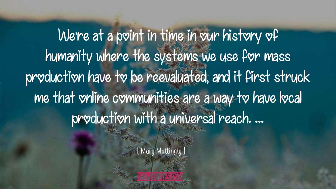 End Of History quotes by Mary Mattingly