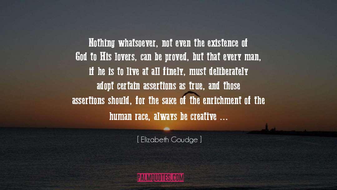 End Of Human Race quotes by Elizabeth Goudge