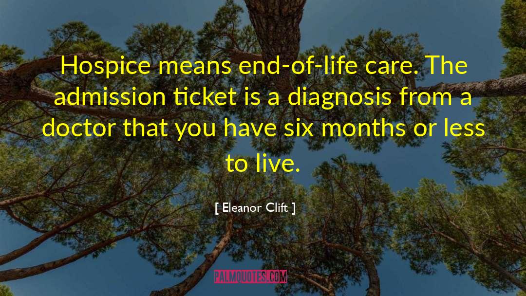 End Of Life Care quotes by Eleanor Clift