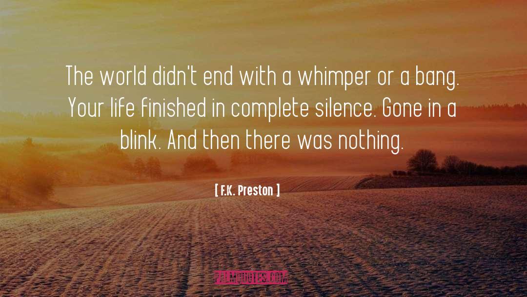 End Of Life Care quotes by F.K. Preston