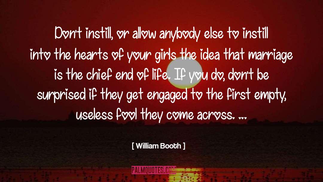 End Of Life quotes by William Booth