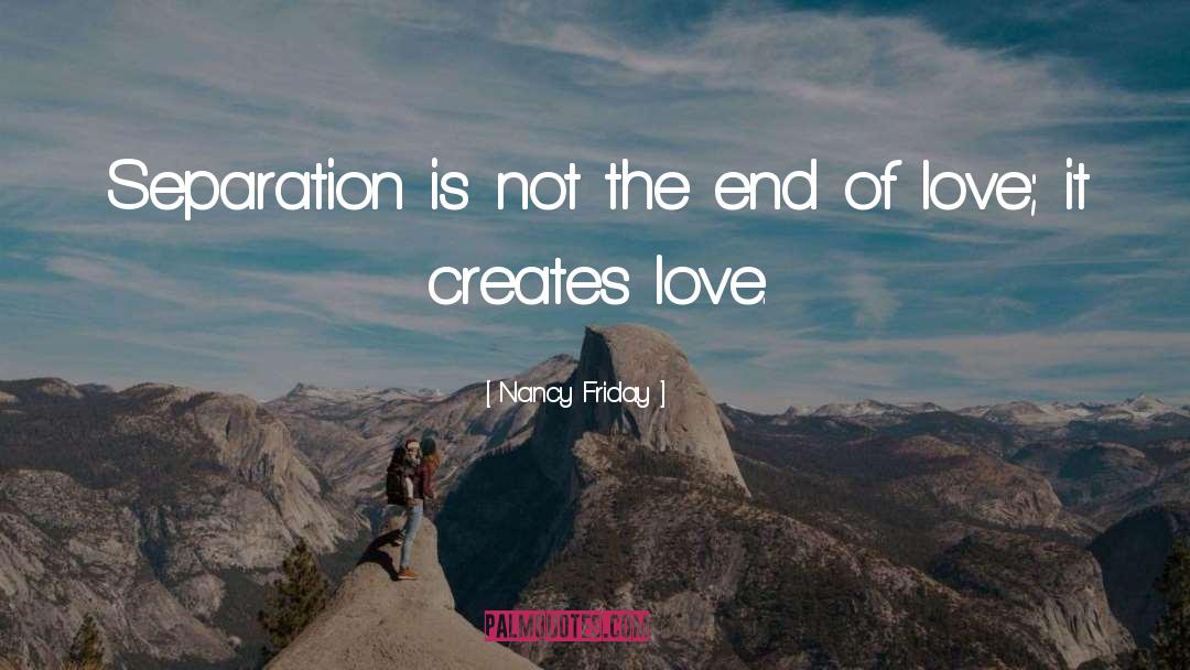 End Of Love quotes by Nancy Friday