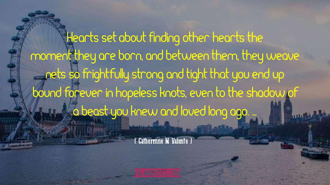 End Of Love quotes by Catherynne M Valente