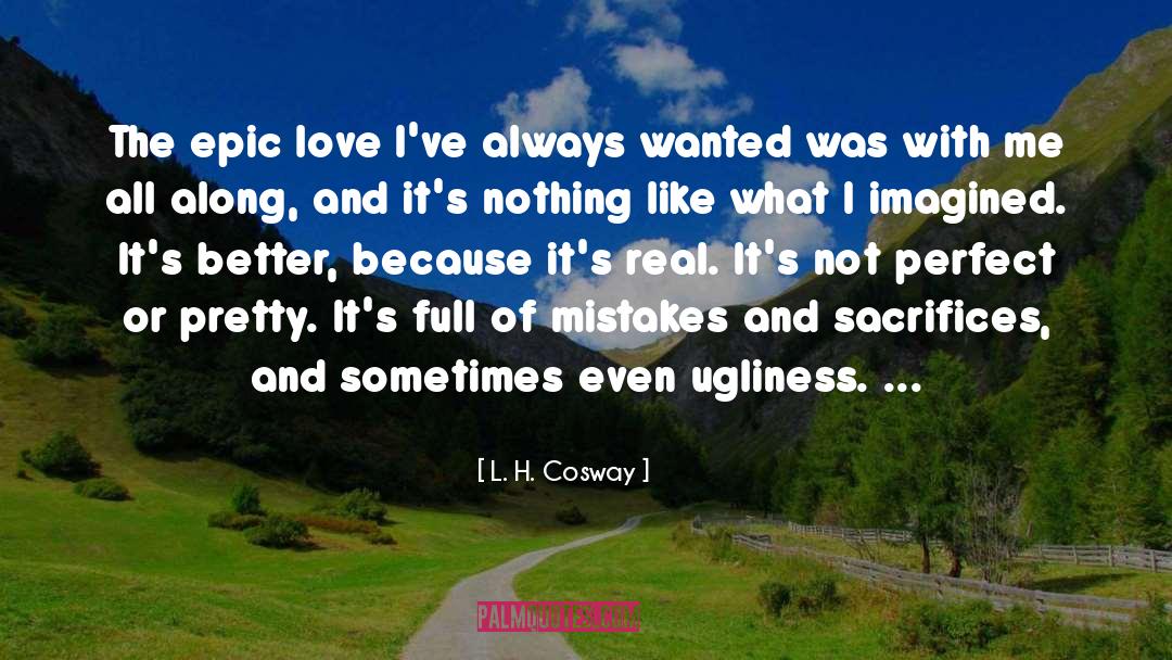 End Of Love quotes by L. H. Cosway