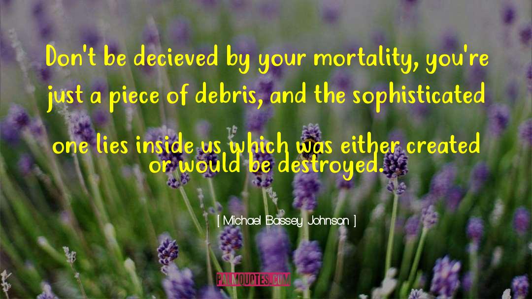 End Of Mortality quotes by Michael Bassey Johnson
