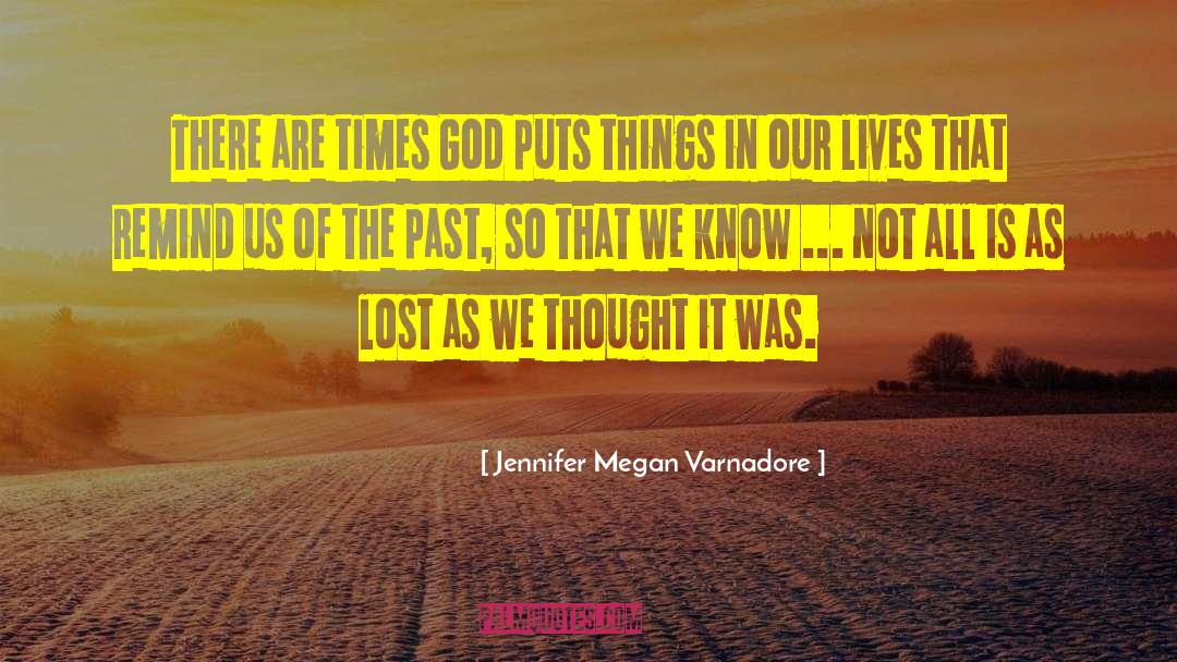 End Of Our Lives quotes by Jennifer Megan Varnadore