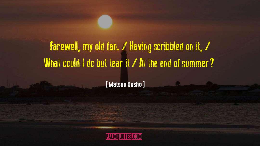 End Of Summer quotes by Matsuo Basho