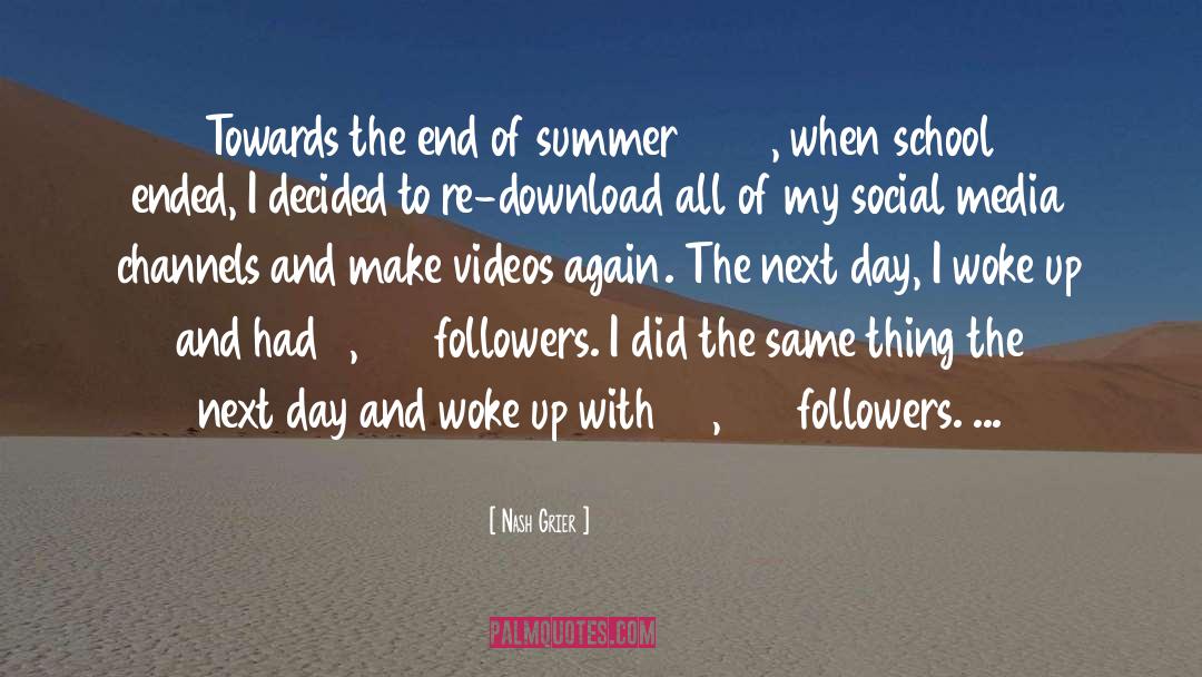 End Of Summer quotes by Nash Grier