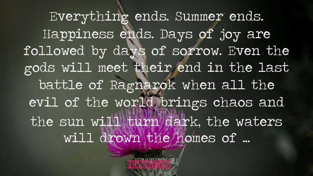 End Of Summer Rituals quotes by Bernard Cornwell
