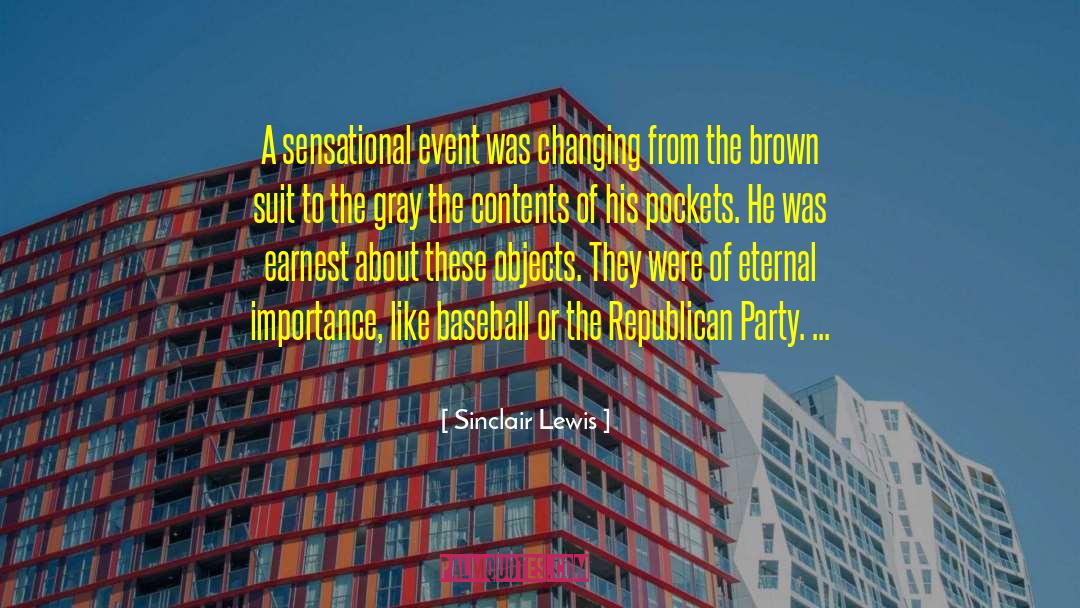 End Of The Party quotes by Sinclair Lewis