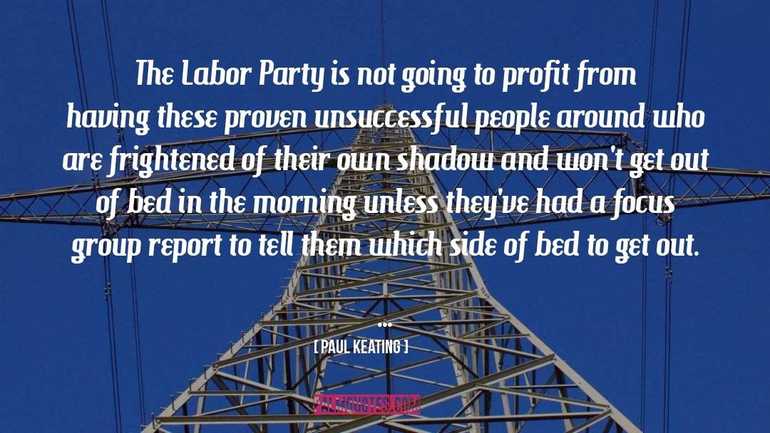 End Of The Party quotes by Paul Keating