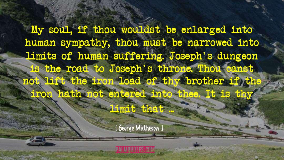 End Of The Road quotes by George Matheson