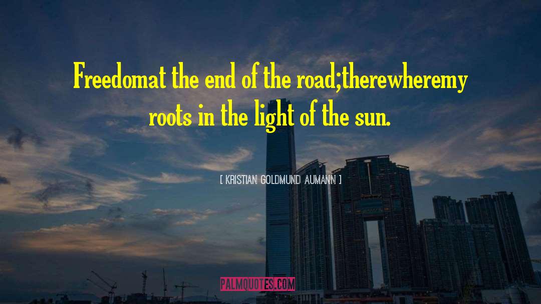 End Of The Road quotes by Kristian Goldmund Aumann