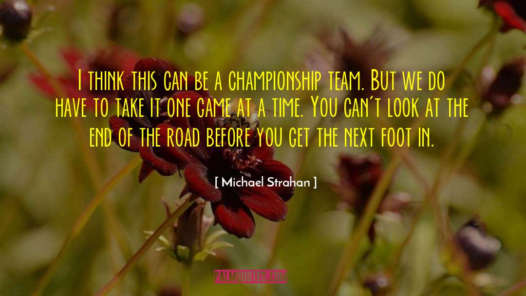 End Of The Road quotes by Michael Strahan