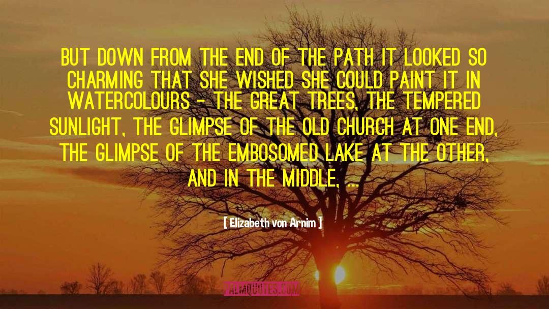 End Of The Trail quotes by Elizabeth Von Arnim