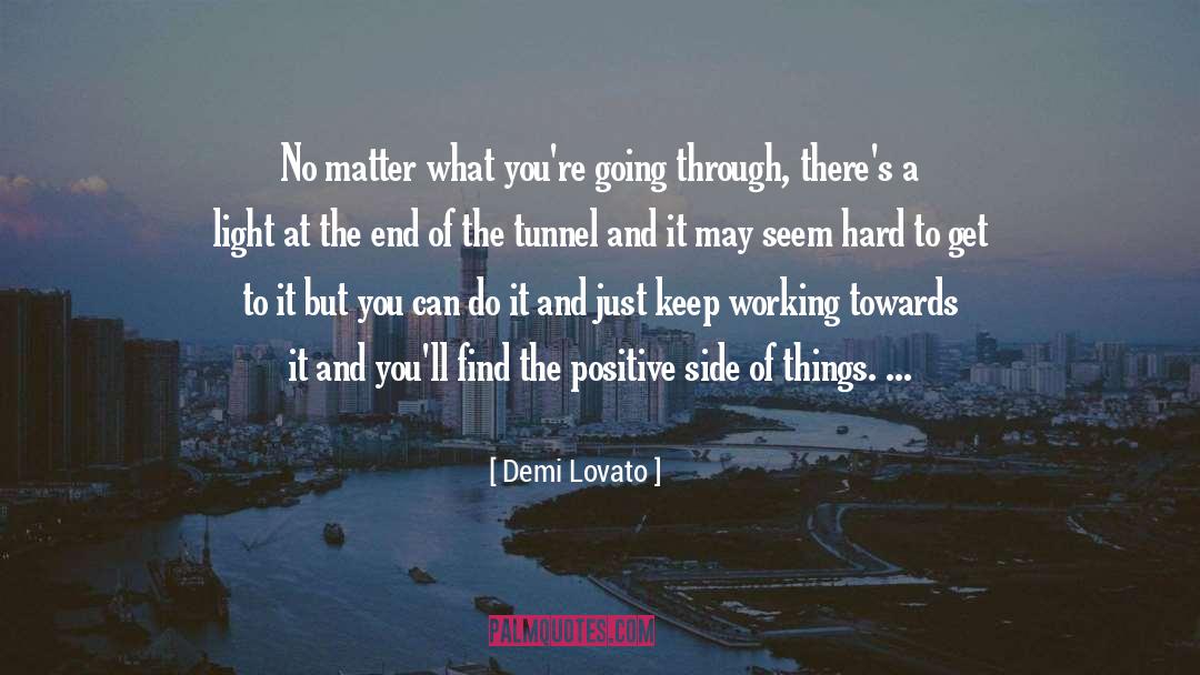 End Of The Tunnel quotes by Demi Lovato
