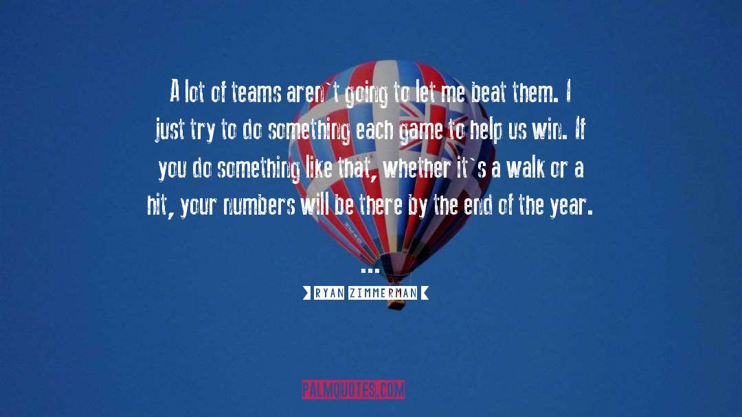 End Of The Year quotes by Ryan Zimmerman