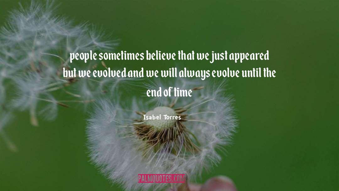 End Of Time quotes by Isabel Torres