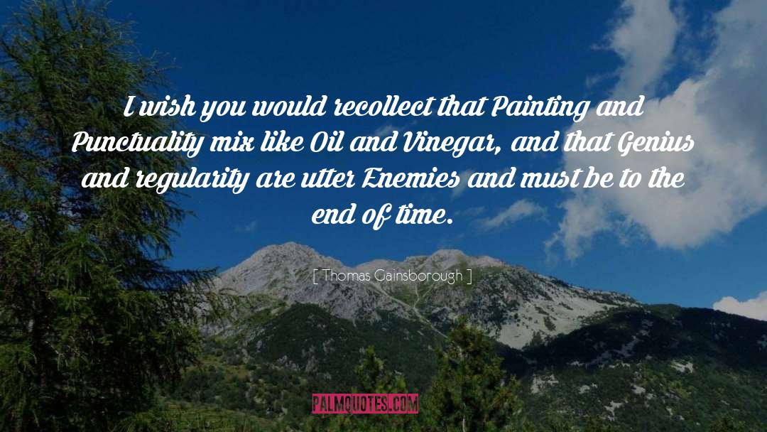 End Of Time quotes by Thomas Gainsborough