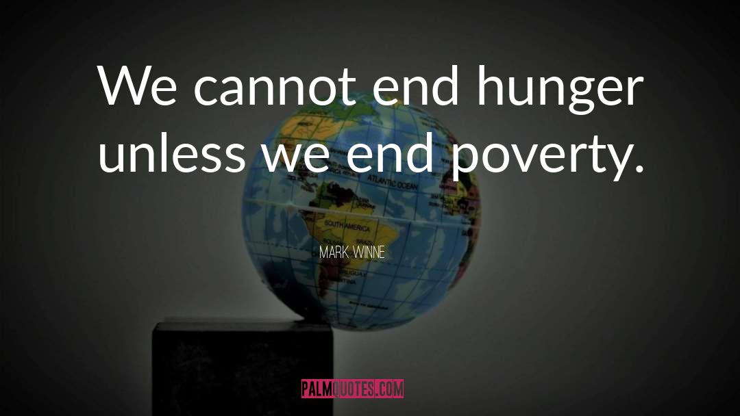 End Poverty quotes by Mark Winne