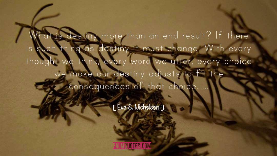 End Result quotes by Eve S. Nicholson
