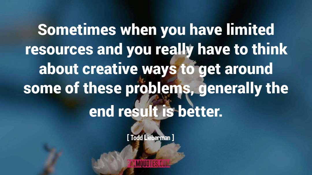 End Result quotes by Todd Lieberman