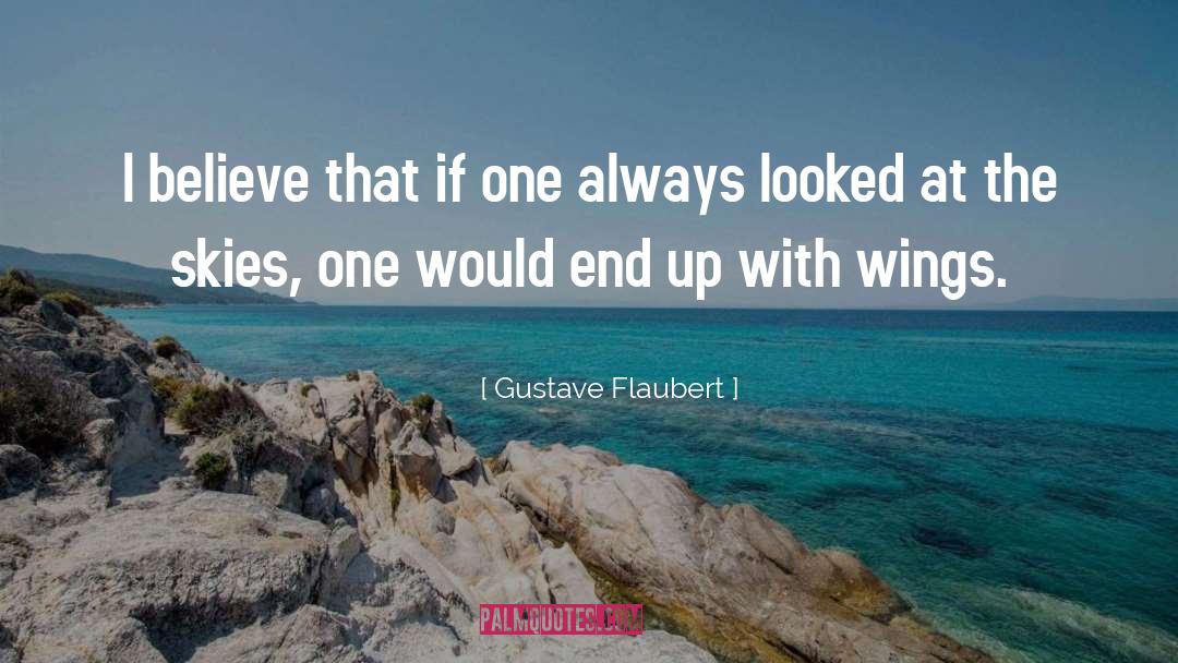 End Results quotes by Gustave Flaubert