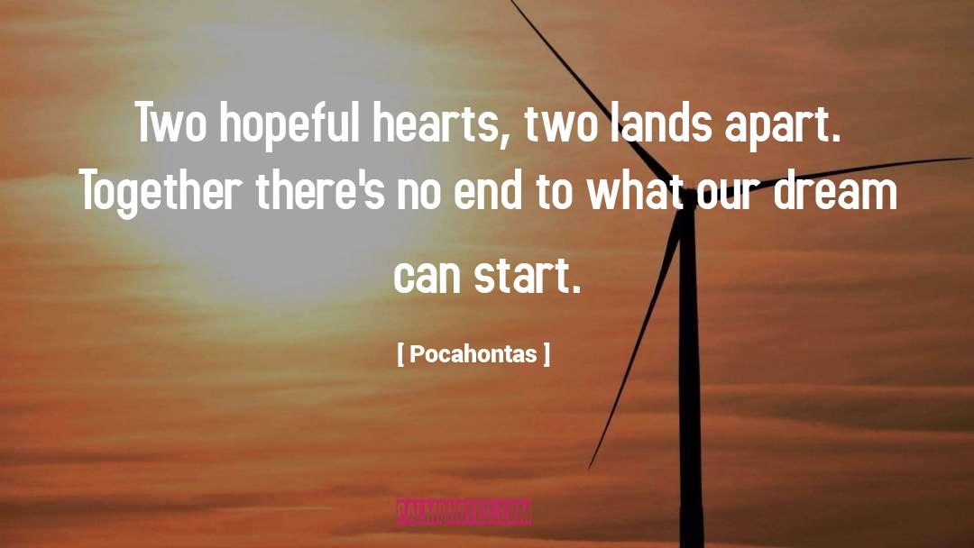 End Start Beginning quotes by Pocahontas