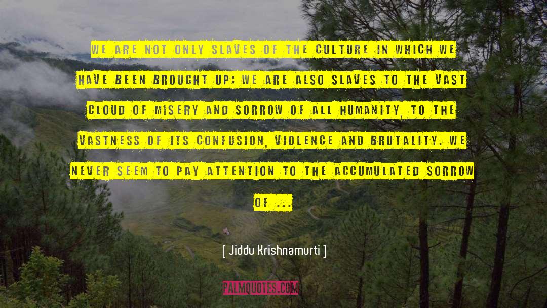 End Violence quotes by Jiddu Krishnamurti