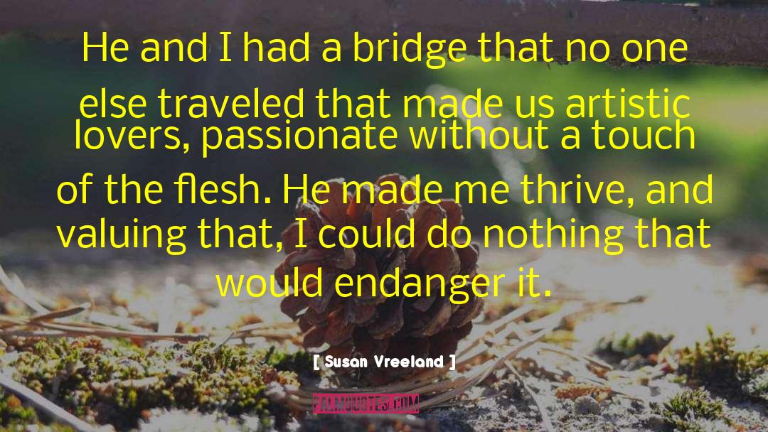 Endanger quotes by Susan Vreeland