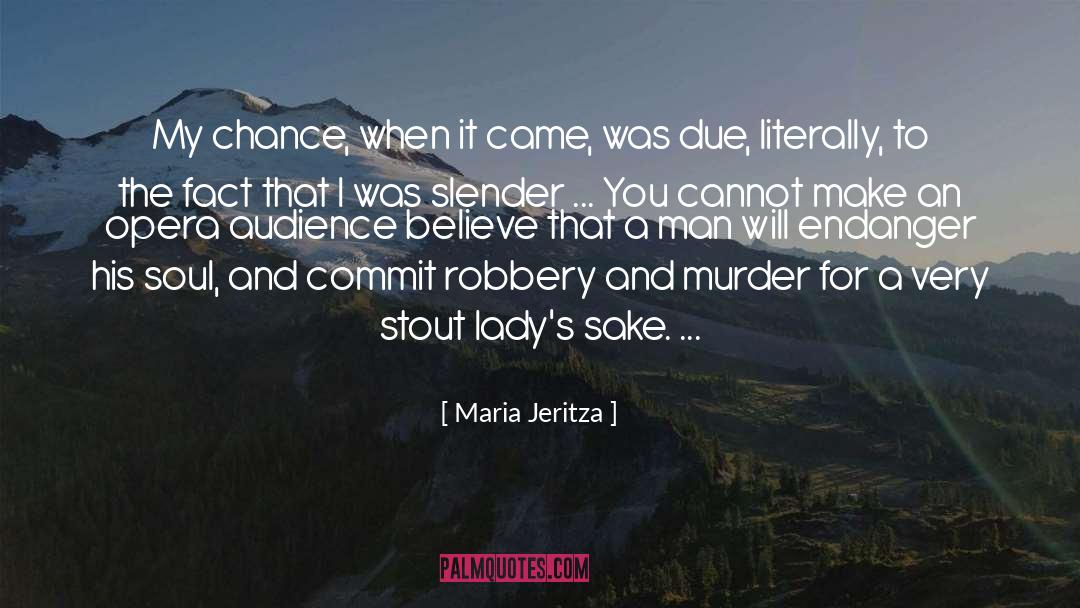 Endanger quotes by Maria Jeritza