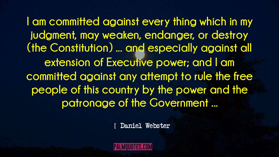 Endanger quotes by Daniel Webster