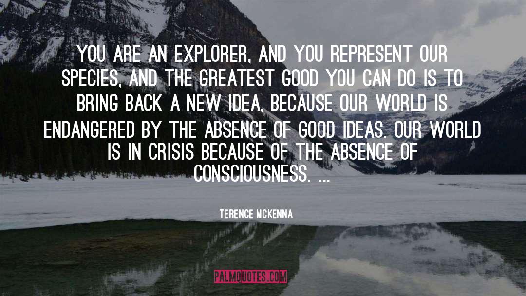 Endangered quotes by Terence McKenna