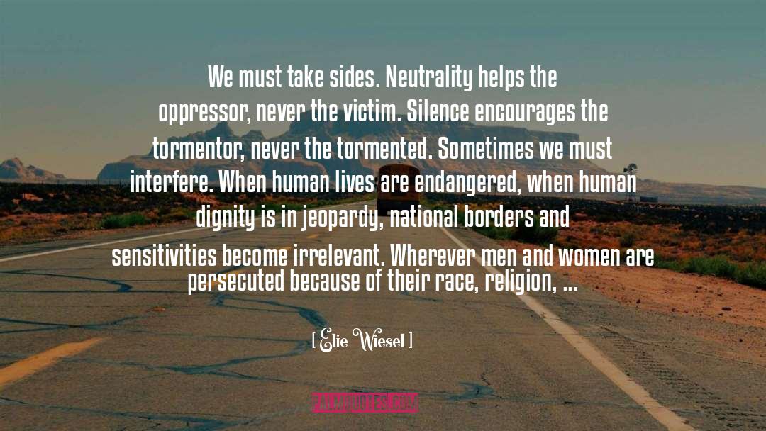 Endangered quotes by Elie Wiesel