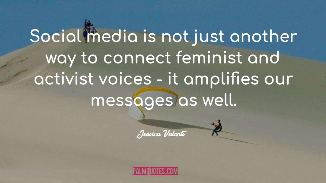 Endarkened Feminist quotes by Jessica Valenti