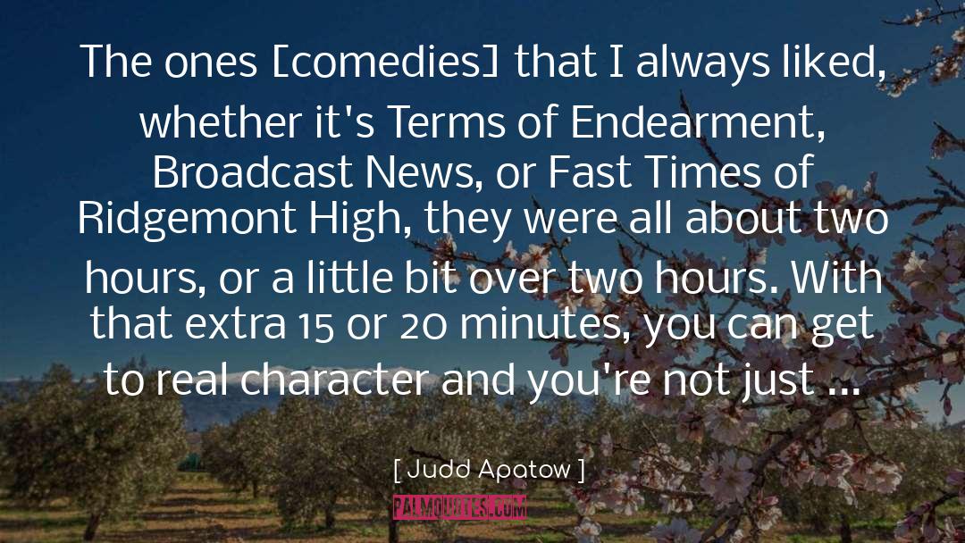 Endearment quotes by Judd Apatow