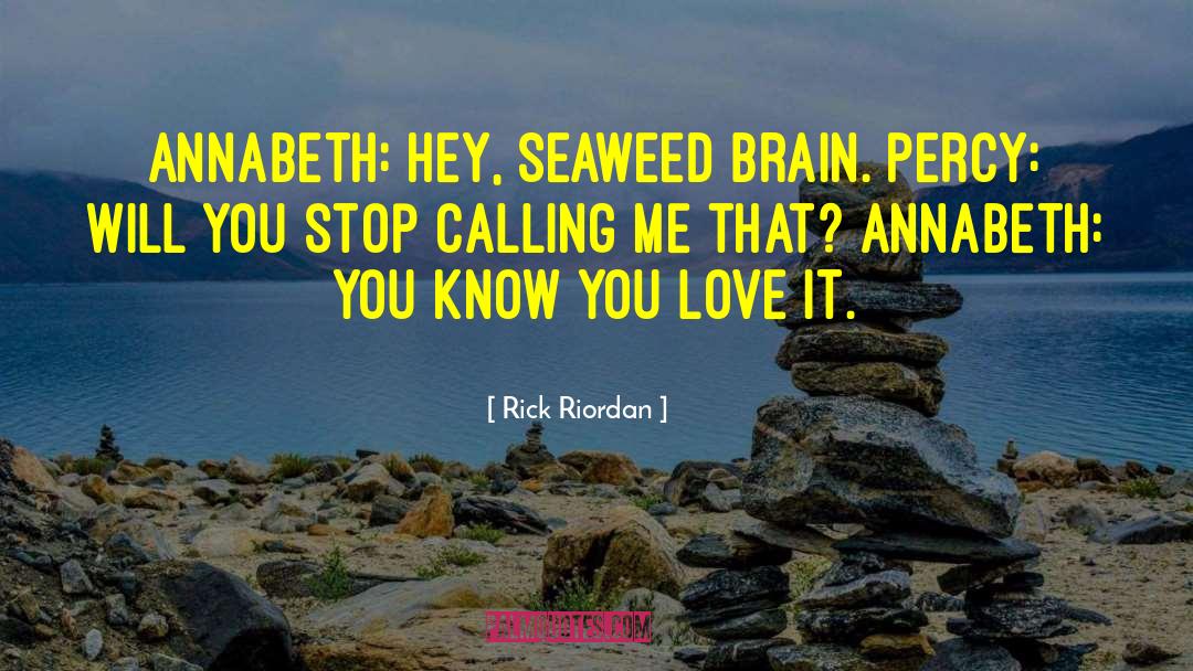 Endearment quotes by Rick Riordan