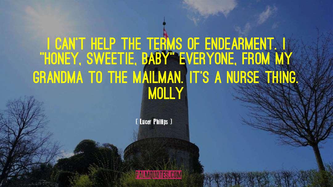 Endearment quotes by Lucey Phillips