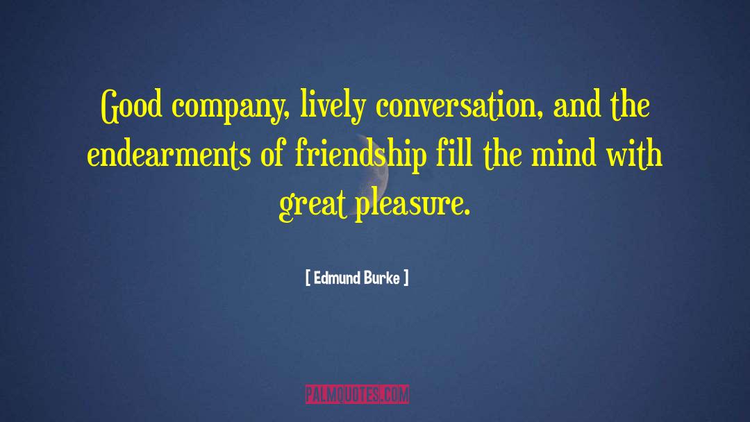 Endearment quotes by Edmund Burke