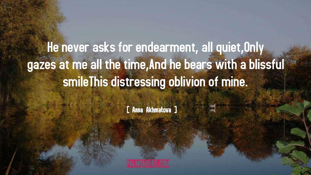 Endearment quotes by Anna Akhmatova