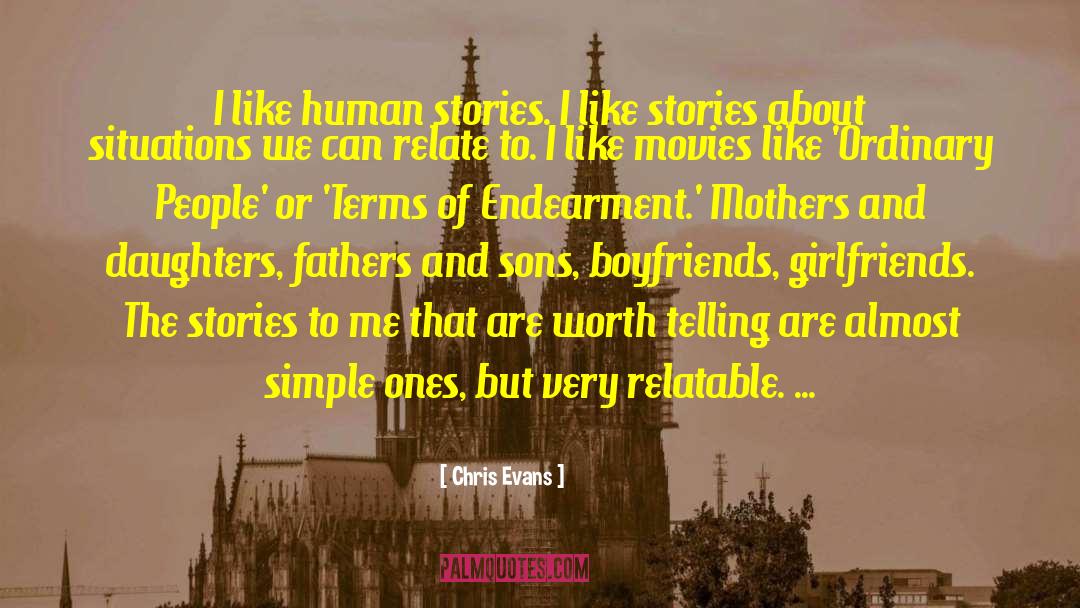 Endearment quotes by Chris Evans