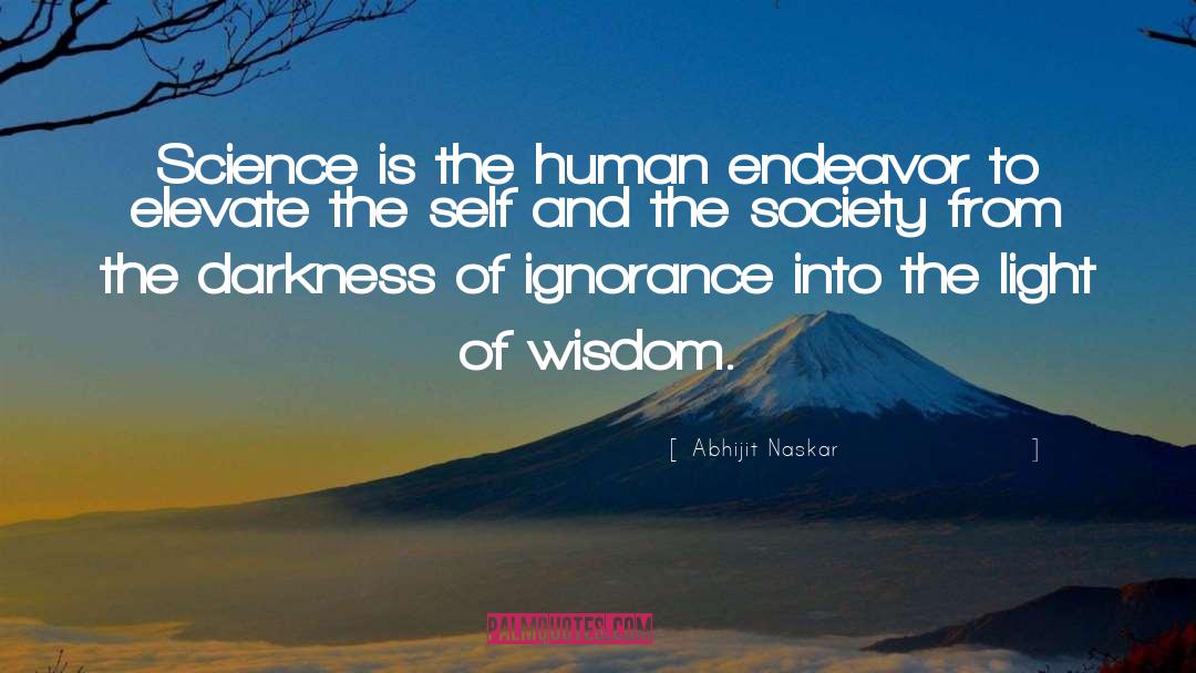 Endeavor quotes by Abhijit Naskar