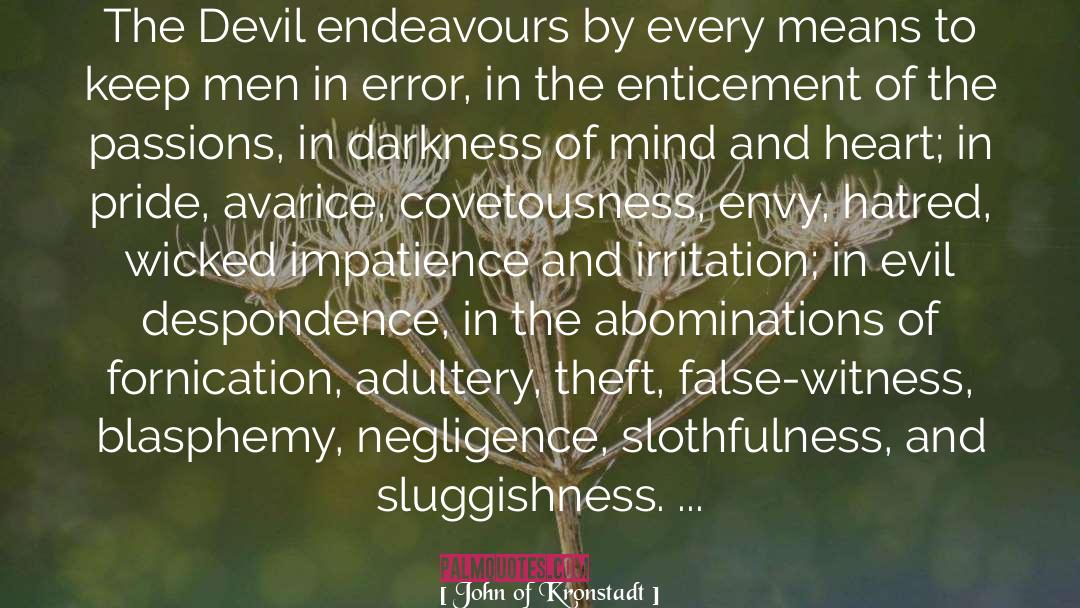 Endeavours quotes by John Of Kronstadt