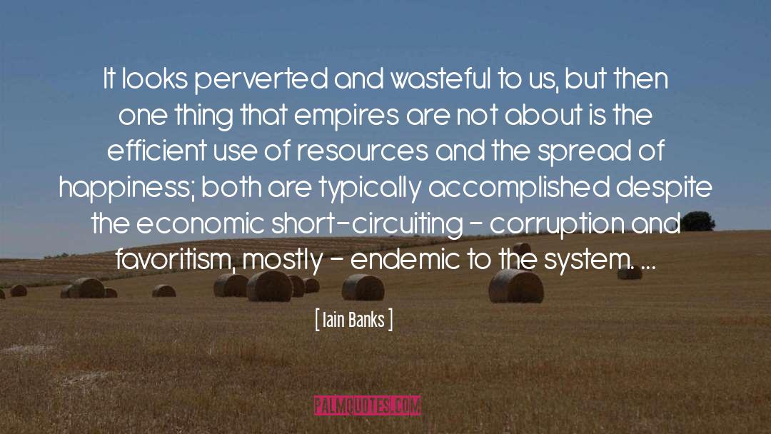 Endemic quotes by Iain Banks