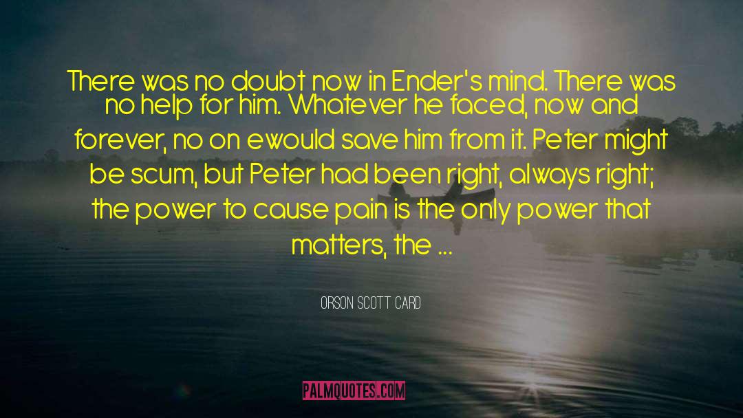 Enders Game quotes by Orson Scott Card