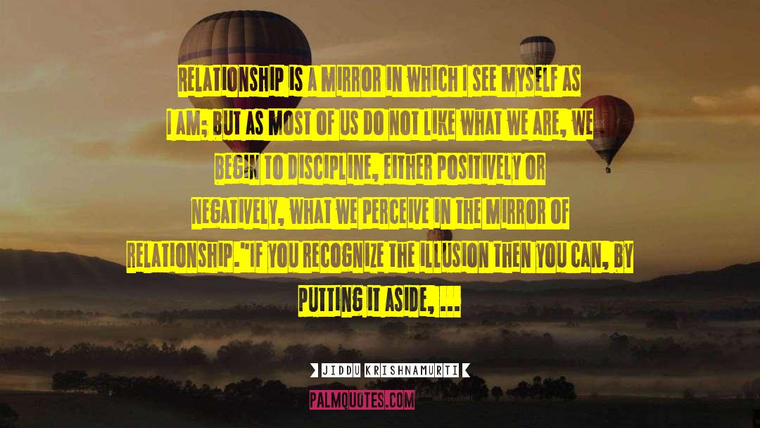 Ending A Relationship quotes by Jiddu Krishnamurti